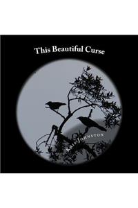 This Beautiful Curse