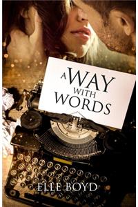 A Way With Words