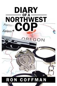 Diary of a Northwest Cop