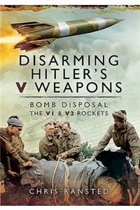 Disarming Hitler's V Weapons