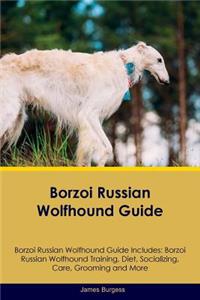 Borzoi Russian Wolfhound Guide Borzoi Russian Wolfhound Guide Includes