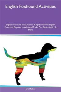English Foxhound Activities English Foxhound Tricks, Games & Agility Includes