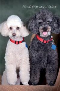 Poodle September Notebook Poodle Record, Log, Diary, Special Memories, To Do List, Academic Notepad, Scrapbook & More