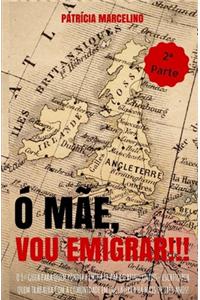 Ó Mãe, Vou Emigrar!!!