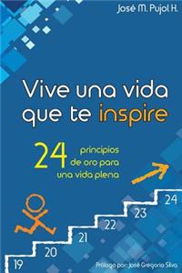 Vive una vida que te inspire