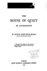 House of Quiet, an Autobiography