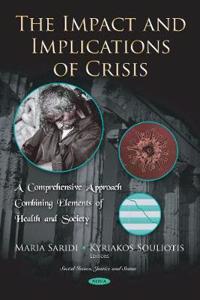 The Impact and Implications of Crisis