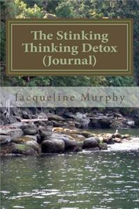 The Stinking Thinking Detox (Journal)