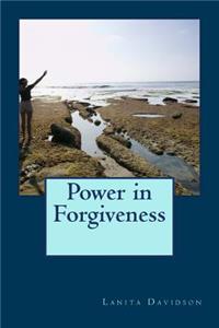 Power in Forgiveness