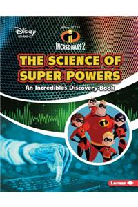 The Science of Super Powers