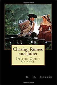 Chasing Romeo and Juliet: In the Quiet Corner