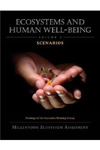 Ecosystems and Human Well-Being: Scenarios