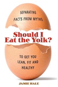 Should I Eat The Yolk?