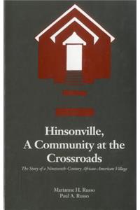 Hinsonville, a Community at the Crossroads: The Story of a Nineteenth-Century African-American Village