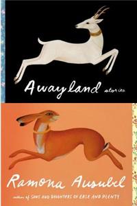 Awayland: Stories