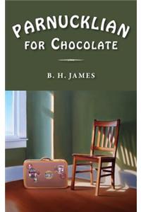 Parnucklian for Chocolate