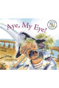 Aye, My Eye!