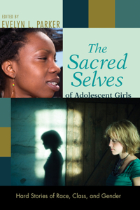 Sacred Selves of Adolescent Girls