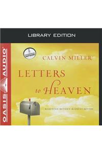 Letters to Heaven (Library Edition)