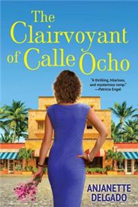 The Clairvoyant Of Calle Ocho