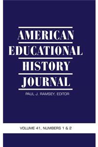 American Educational History Journal Vol 41 Issue 1 & 2