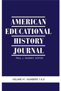 American Educational History Journal Volume 41, Numbers 1 & 2 (Hc)