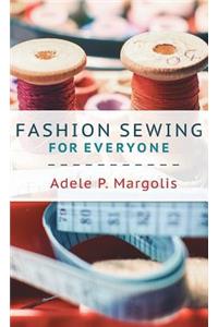 Fashion Sewing For Everyone