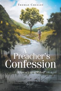 A Preacher's Confession