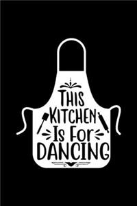 This Kitchen Is For Dancing