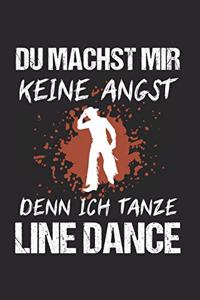 Du Machst Mir Keine Angst Denn Ich Tanze Line Dance