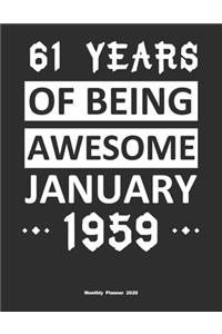 61 Years Of Being Awesome January 1959 Monthly Planner 2020