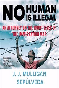 No Human Is Illegal Lib/E