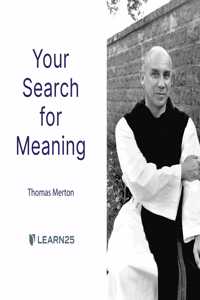 Your Search for Meaning