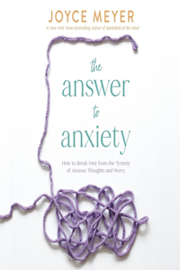 Answer to Anxiety