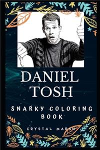 Daniel Tosh Snarky Coloring Book