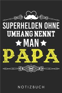 Superhelden Ohne Umhang Nennt Man Papa