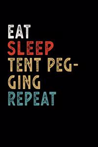 Eat Sleep Tent Pegging Repeat Funny Sport Gift Idea