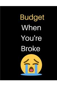 Budget When You're Broke
