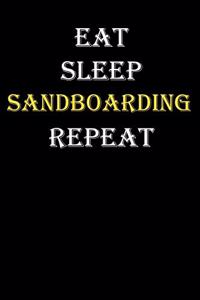 Eat, Sleep, Sandboarding, Repeat Journal