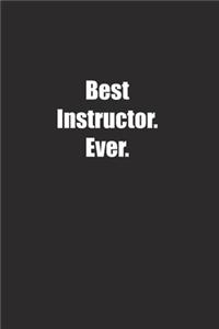 Best Instructor. Ever.