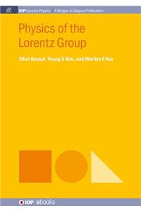 Physics of the Lorentz Group