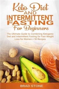 Keto Diet and Intermittent Fasting for Beginners