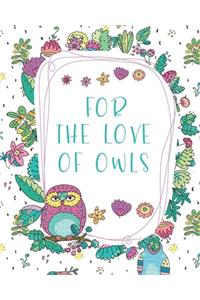 For The Love Of Owls