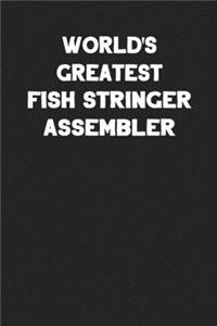 World's Greatest Fish Stringer Assembler