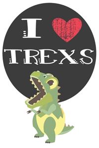 I Heart Trexs
