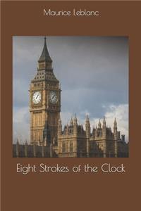 Eight Strokes of the Clock