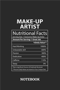Nutritional Facts Make-Up Artist Awesome Notebook