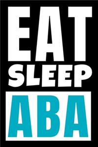 Eat Sleep ABA