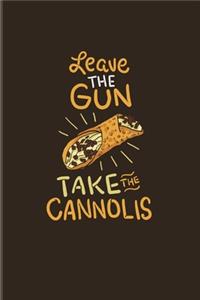 Leave The Gun Take The Cannolis