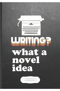 Writing What A Novel Idea